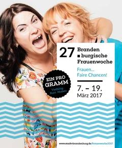 Frauenwoche 2017 zwei lachende, sich umarmende Frauen mit Schriftzug 27. Brandenburgische Frauenwoche "Frauen... faire Chancen!" 7. bis 19- März 2017