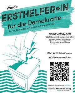 Poster mit der Aufschrift: Werde Ersthelfer*in für die Demokratie. Bei der Bundestagswahl am 26. September 2021