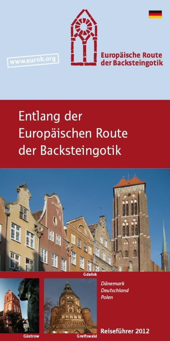 Reiseführer "Entlang der Europäischen Route der Backsteingotik" 2012 erschienen