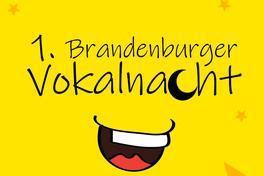 Plakat zur 1. Brandenburger Vokalnacht