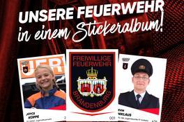 Freiwillige Feuerwehren der Stadt Brandenburg an der Havel bekommen eigenes Stickeralbum