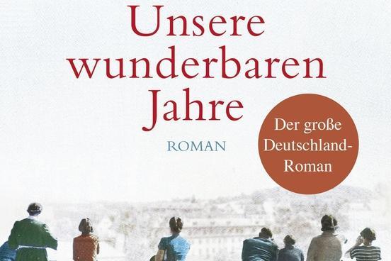 Deckblatt vom Roman "Unsere wunderbaren Jahre"